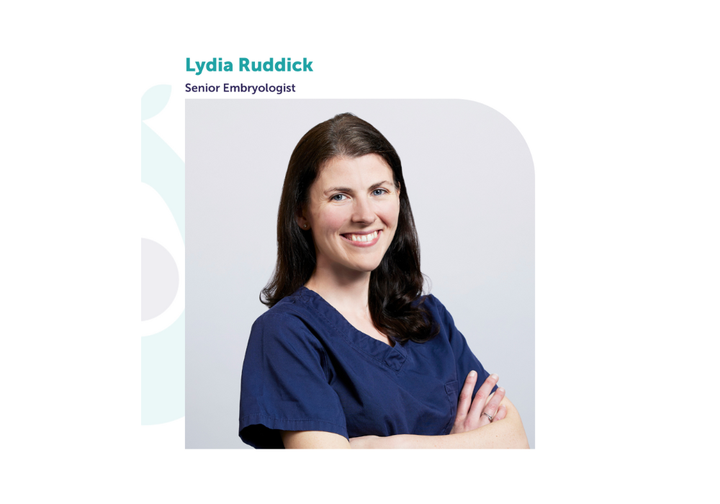 Lydia Ruddick, Senior Embryologist
